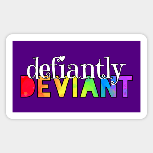 Defiantly Deviant Sticker